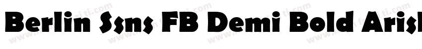 Berlin Ssns FB Demi Bold Arisl Horm字体转换